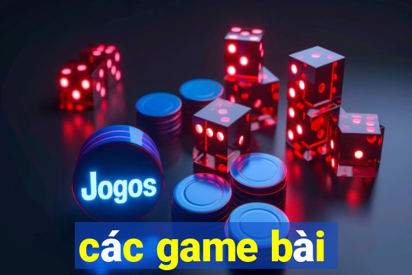 các game bài