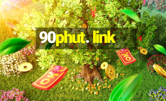 90phut. link