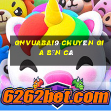 gnVuabai9 Chuyên gia bắn cá