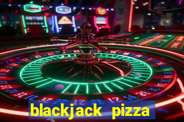 blackjack pizza commerce city