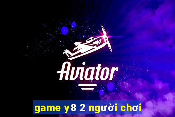 game y8 2 người chơi