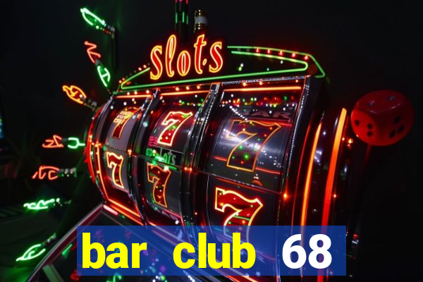 bar club 68 vườn lài