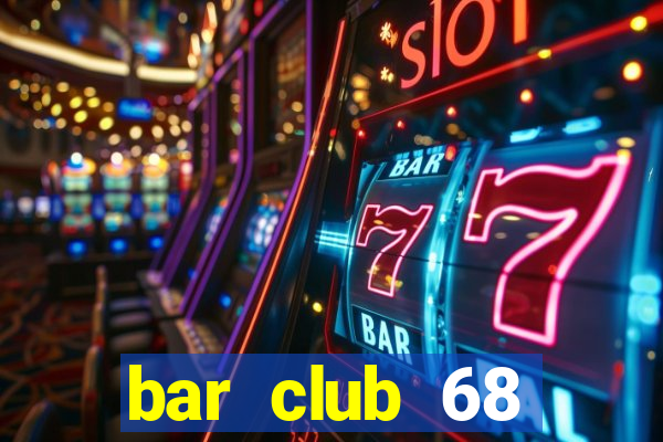 bar club 68 vườn lài