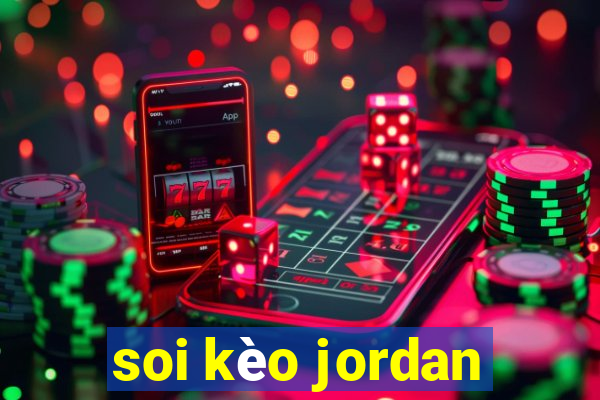 soi kèo jordan