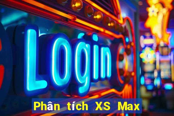 Phân tích XS Max 4D Thứ 7