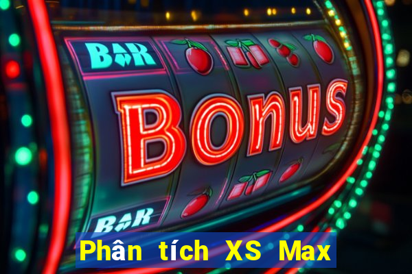 Phân tích XS Max 4D Thứ 7