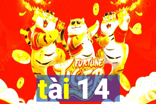 tài 1 4