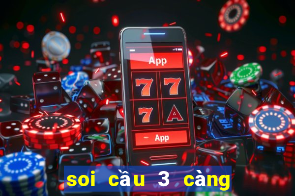 soi cầu 3 càng 6666 miễn phí