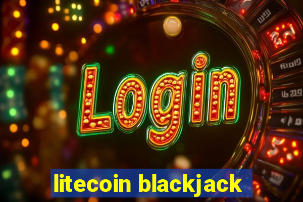 litecoin blackjack