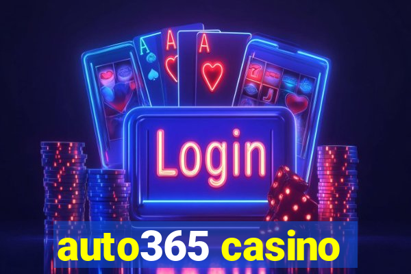 auto365 casino