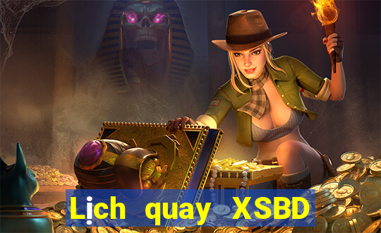 Lịch quay XSBD thứ tư