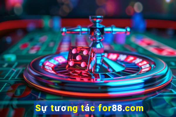 Sự tương tác for88.com