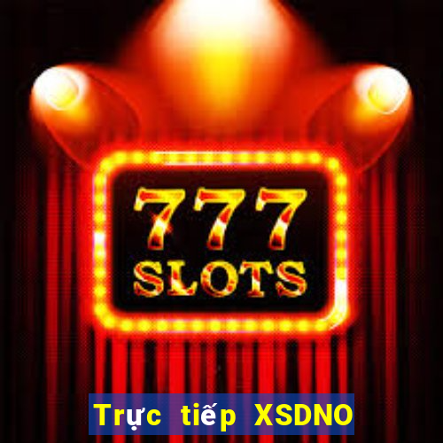 Trực tiếp XSDNO thứ hai