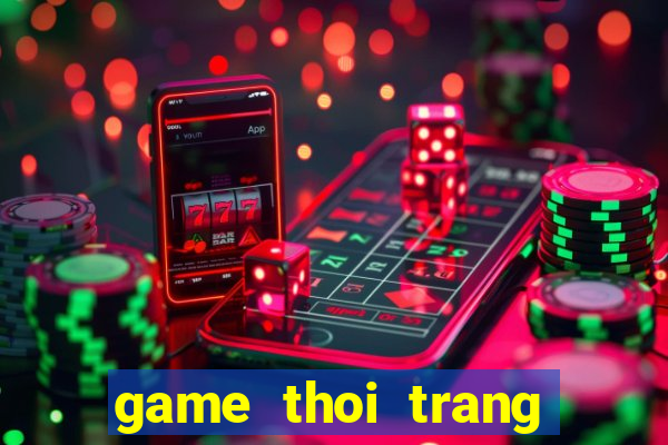 game thoi trang sieu mau