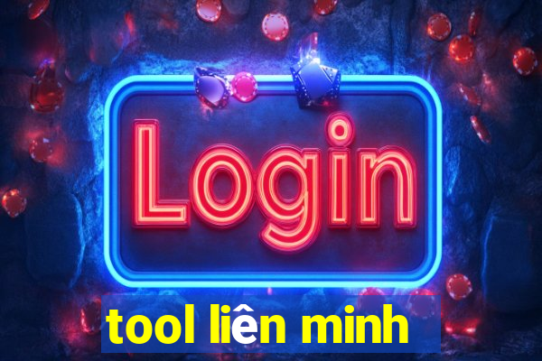 tool liên minh