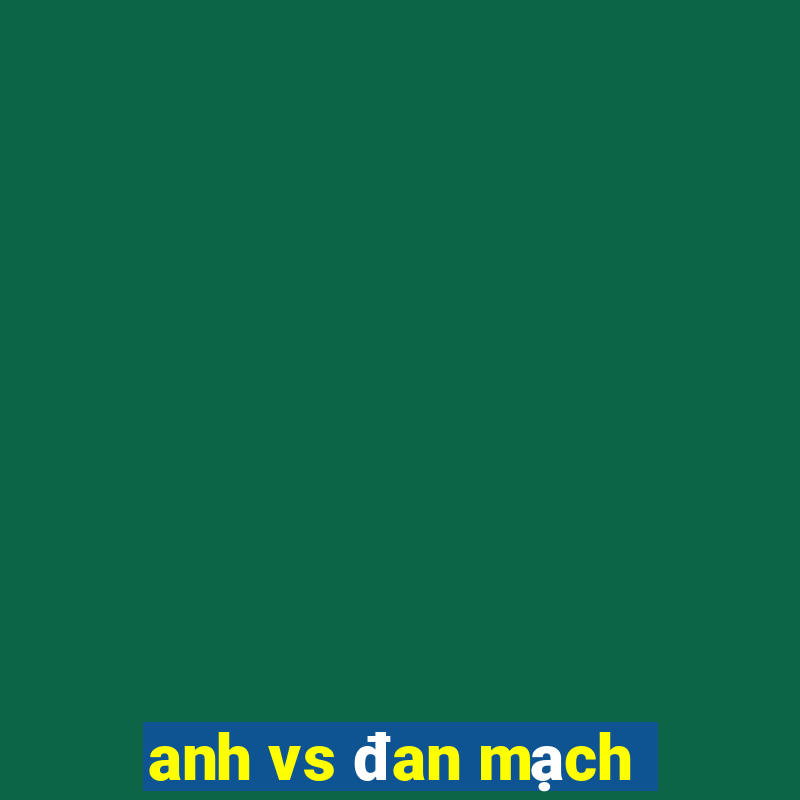 anh vs đan mạch