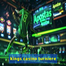 kings casino turniere