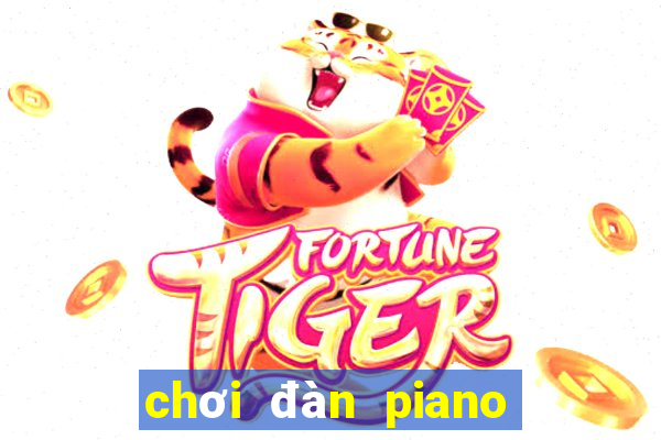 chơi đàn piano miễn phí