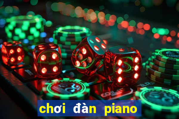 chơi đàn piano miễn phí