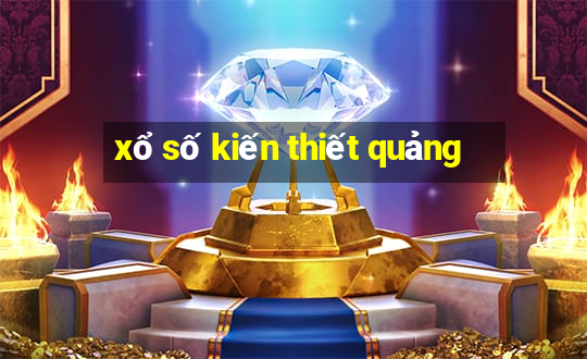 xổ số kiến thiết quảng