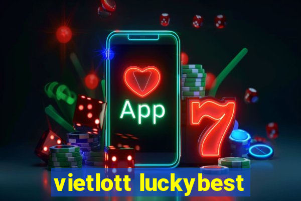 vietlott luckybest