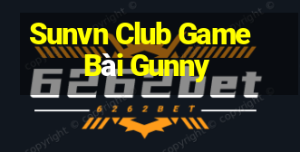 Sunvn Club Game Bài Gunny