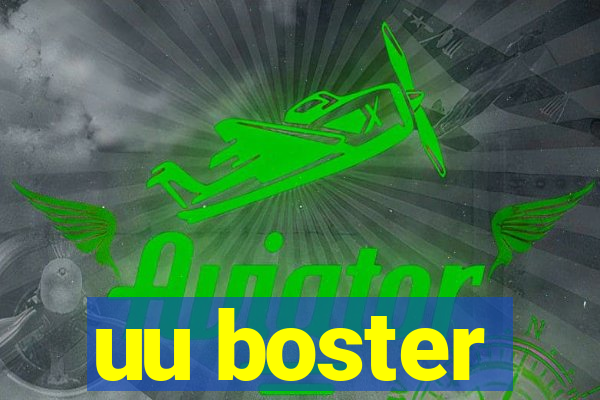 uu boster