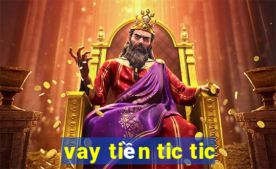 vay tiền tic tic