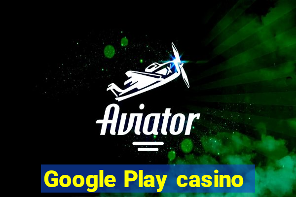 Google Play casino