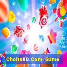 Choitx88.Com Game Bài Quốc Tế