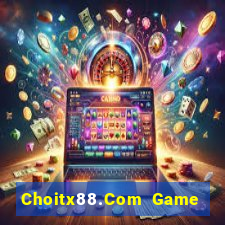 Choitx88.Com Game Bài Quốc Tế