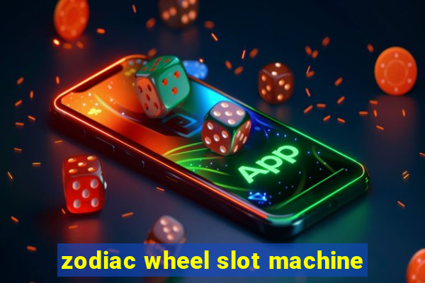 zodiac wheel slot machine