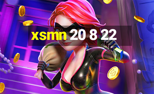 xsmn 20 8 22