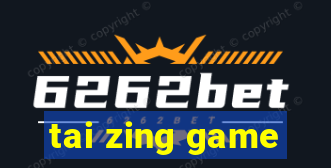 tai zing game