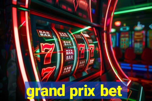 grand prix bet