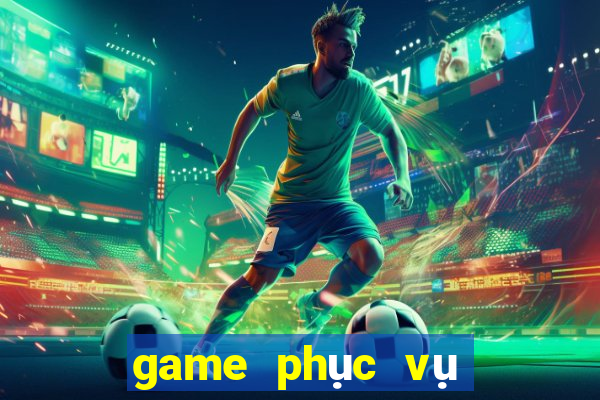 game phục vụ nhà hàng hay nhất