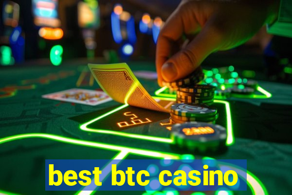 best btc casino