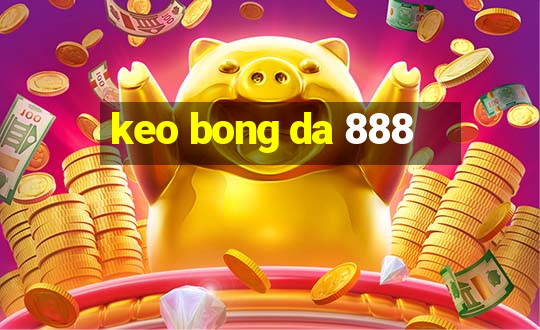 keo bong da 888