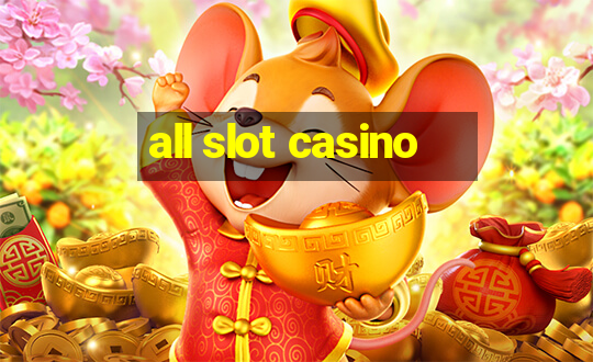 all slot casino