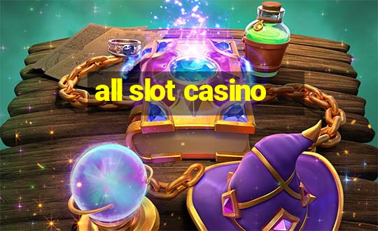 all slot casino