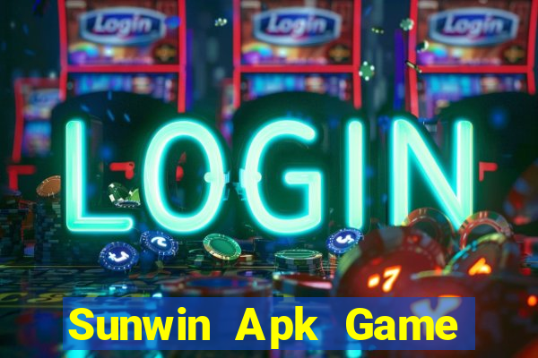 Sunwin Apk Game Bài Đổi Thưởng Uy Tín