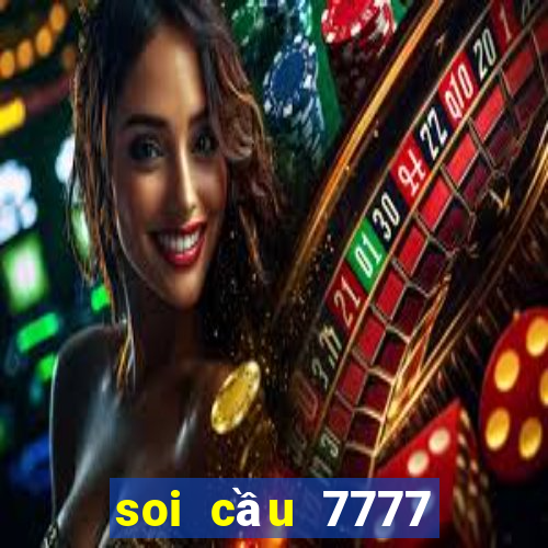 soi cầu 7777 kênh mới