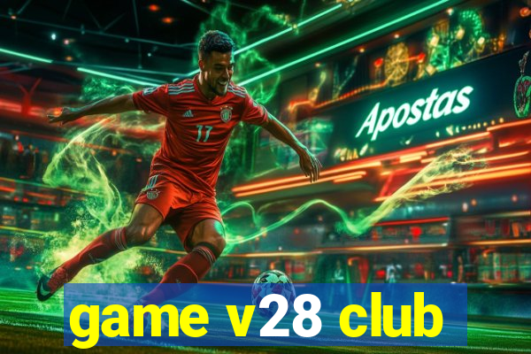 game v28 club