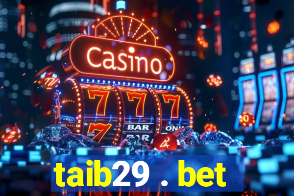 taib29 . bet