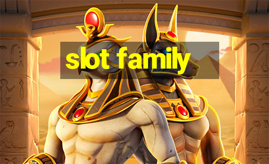 slot family