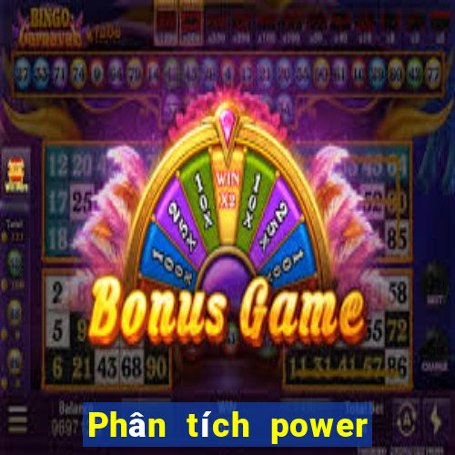 Phân tích power 6 55 Hôm qua