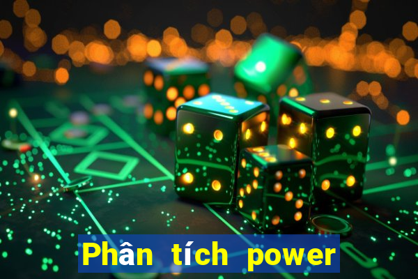 Phân tích power 6 55 Hôm qua