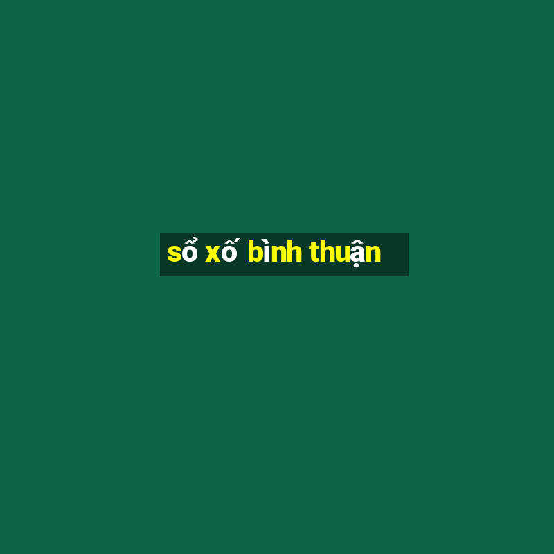 sổ xố bình thuận