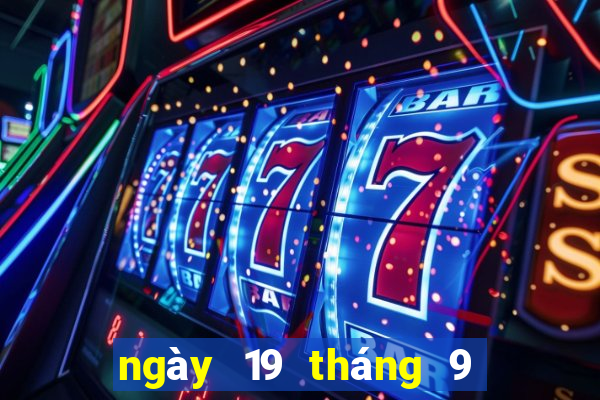 ngày 19 tháng 9 xổ số bến tre