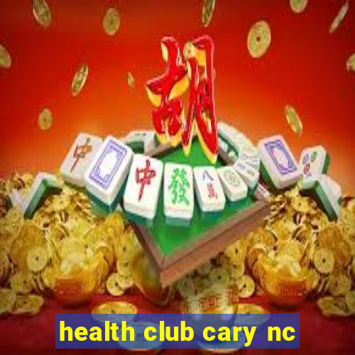 health club cary nc